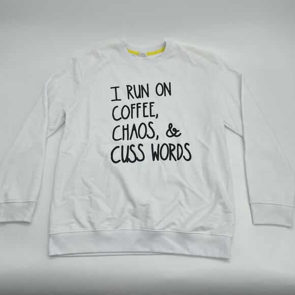 I RUN ON COFFE, CHAOS, & CUSS WORDS Women's Sweatshirt Size XL White Funny - Picture 1 of 7